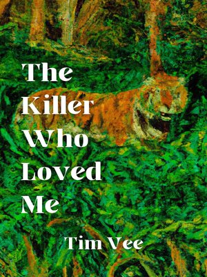 cover image of The Killer Who Loved Me
